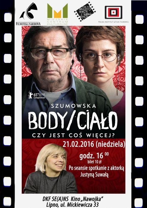 Dyskusyjny Klub Filmowy zaprasza na film „Body/Ciało” oraz spotkanie z aktorką