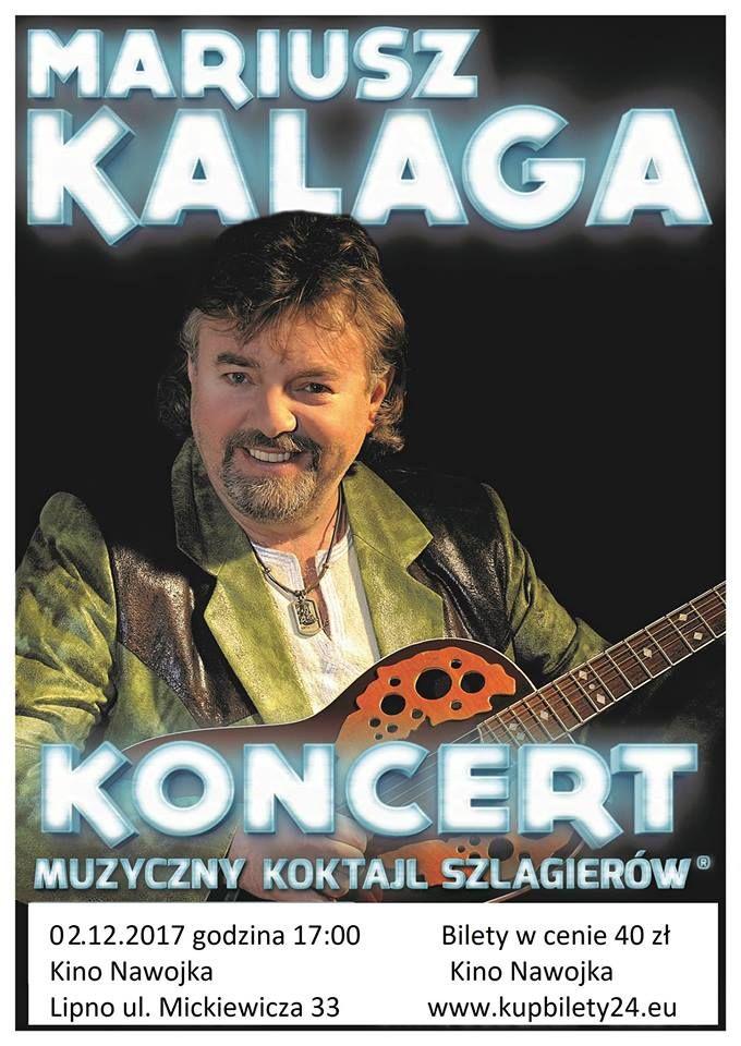 Koncert Mariusza Kalagi w Lipnie