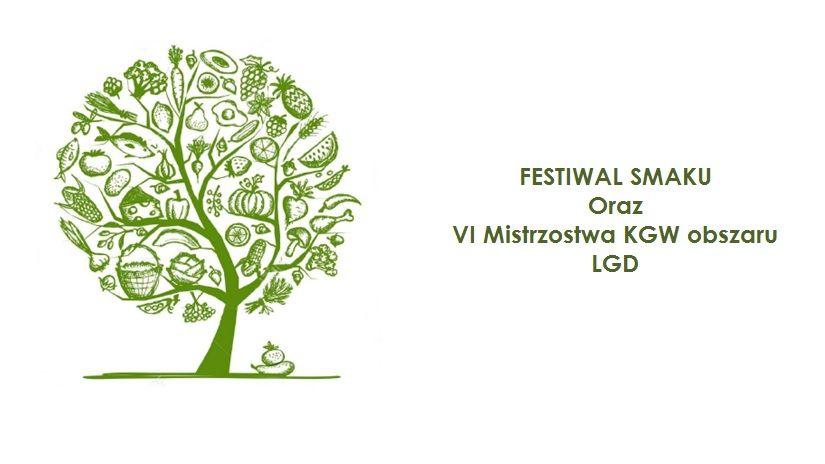 Festiwal Smaku oraz VI Mistrzostwa KGW obszaru LGD