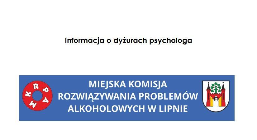 Informacja o dyżurach psychologa MKRPA w Lipnie