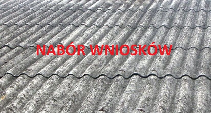 Nabór wniosków przyznanie dofinansowania na realizację zadania związanego z usuwaniem wyrobów zawierających azbest