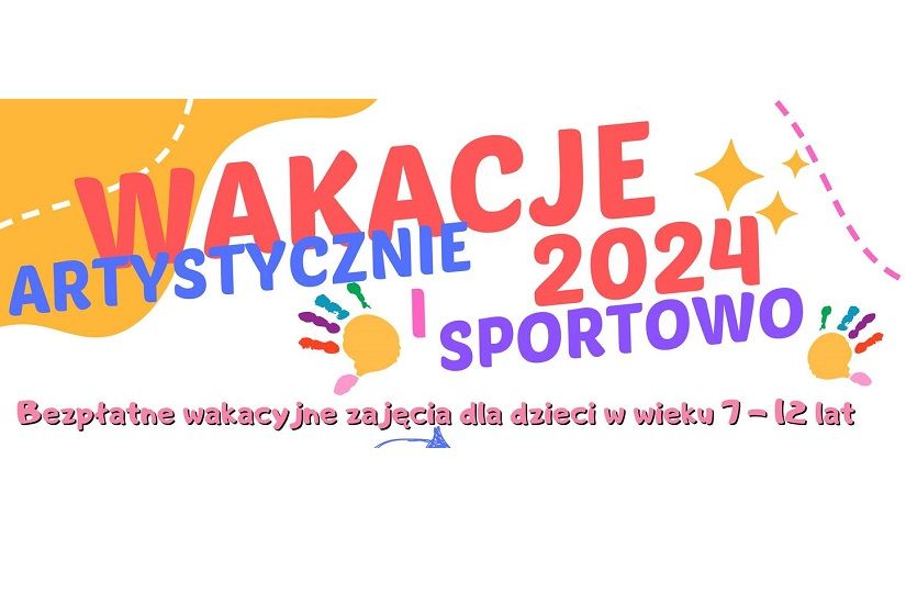 Wakacje 2024 w mieście Lipnie - zapisy na turnusy wakacyjne