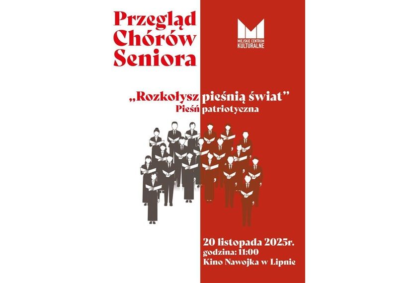 Przegląd Chórów Seniora Rozkołysz pieśnią świat- Pieśni Patriotyczne
