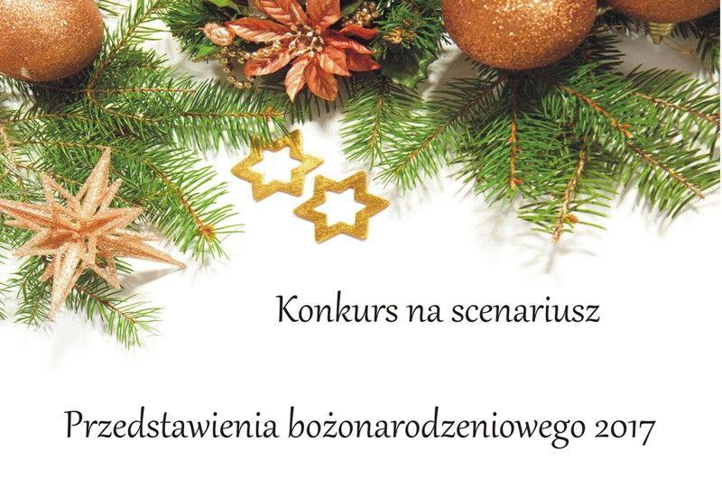 Konkurs na scenariusz przedstawienia bożonarodzeniowego 2017