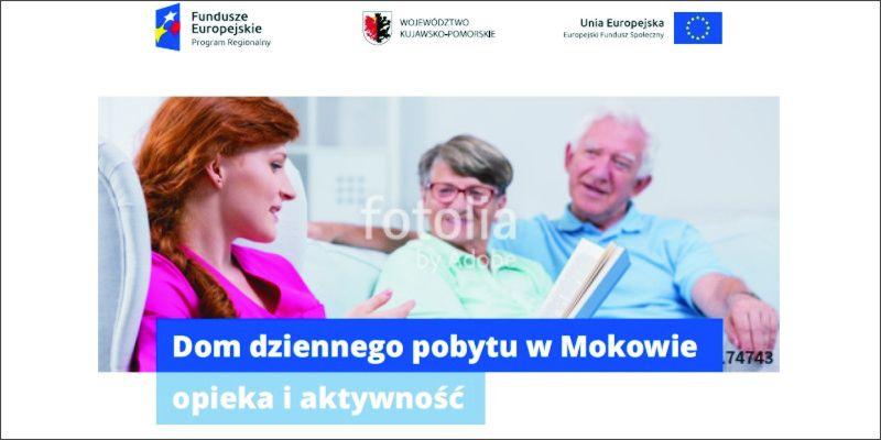 Projekt „Dom dziennego pobytu w Mokowie – opieka i aktywność”