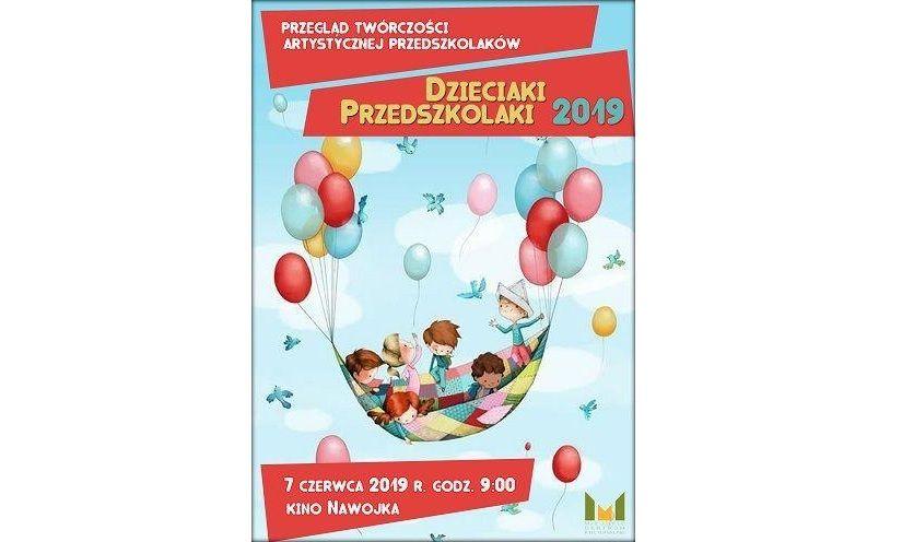 Przegląd Twórczości Artystycznej Przedszkolaków Dzieciaki Przedszkolaki 2019