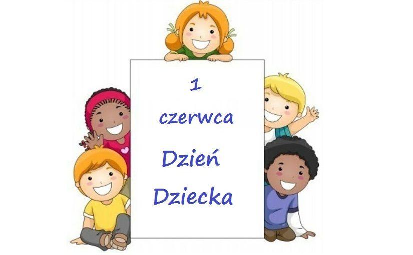 1 czerwca - Dzień Dziecka