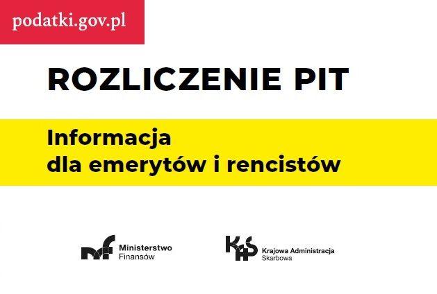 Rozliczenie PIT - informacje dla emerytów i rencistów