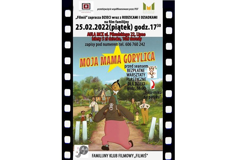 Familijny Klub Filmowy „Filmiś” zaprasza  na film animowany „Moja mama gorylica”
