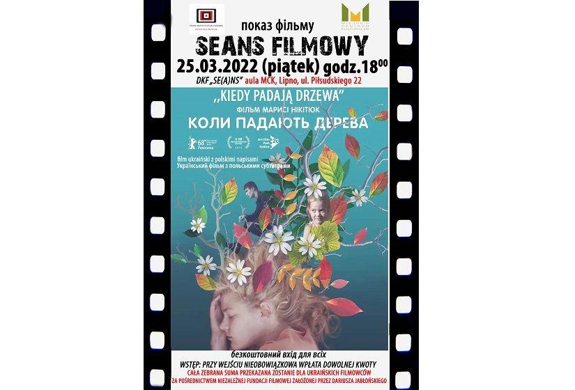 DKF zaprasza na charytatywny pokaz filmu ukraińskiego „Kiedy padają drzewa”