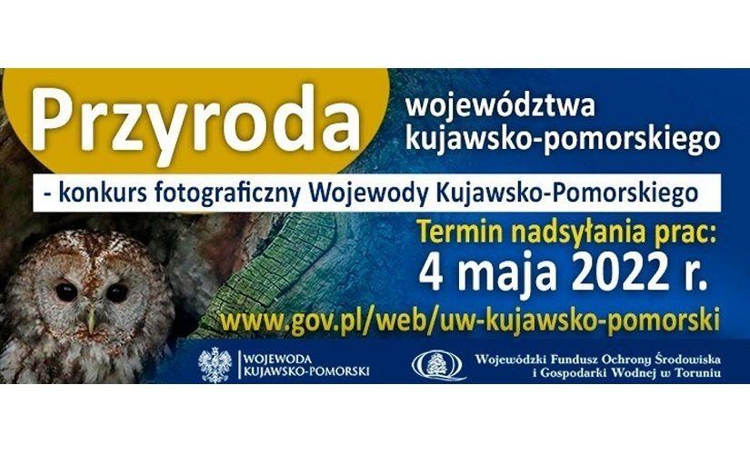 Przyroda województwa kujawsko-pomorskiego - konkurs fotograficzny Wojewody – edycja 2022