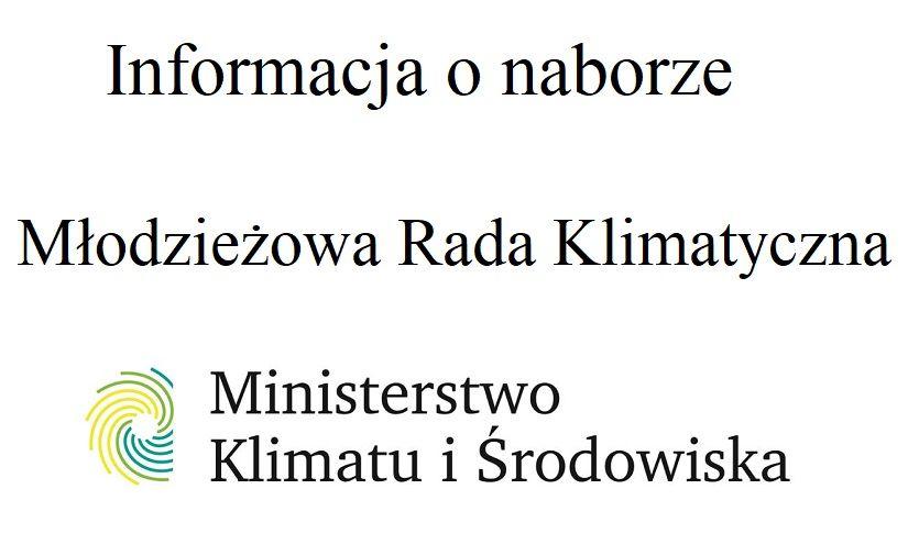 Ministerstwo Klimatu i Środowiska - Informacja o naborze do Młodzieżowej Rady Klimatycznej