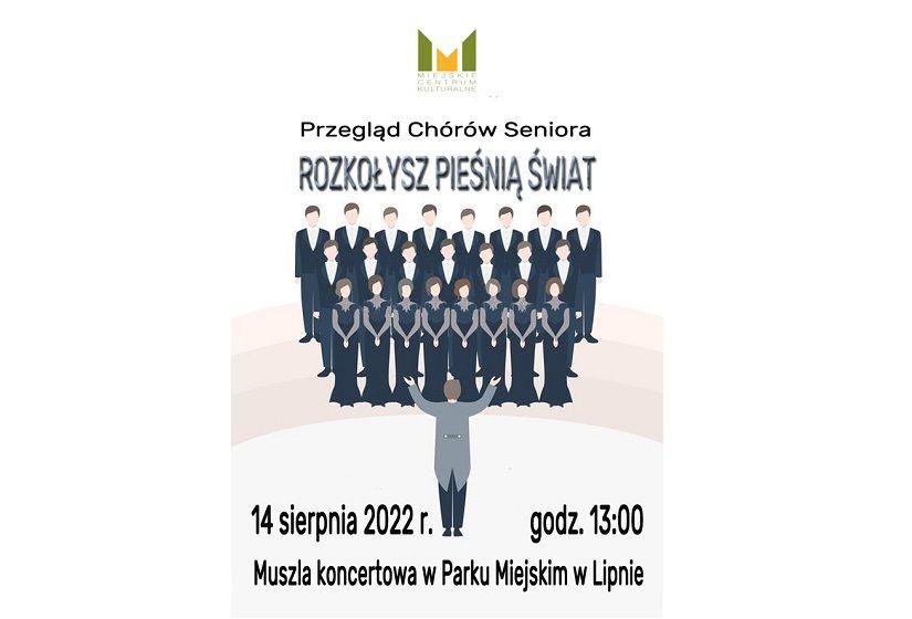 Rozkołysz Pieśnią Świat - Przegląd Chórów Seniora 