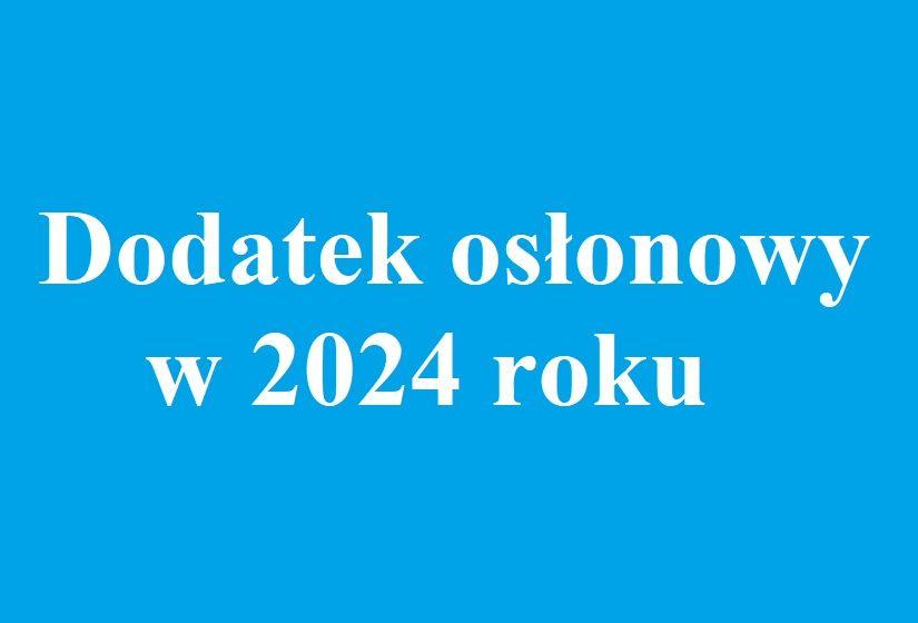 Dodatek osłonowy w 2024 roku