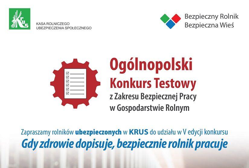 Konkurs testowy dla rolników pn. „Gdy zdrowie dopisuje, bezpiecznie rolnik pracuje”