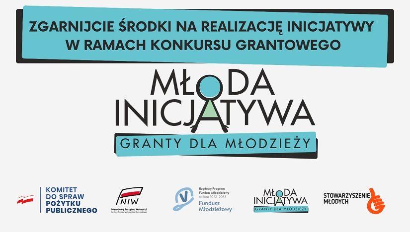 II nabór wniosków w ramach konkursu grantowego „Młoda Inicjatywa”
