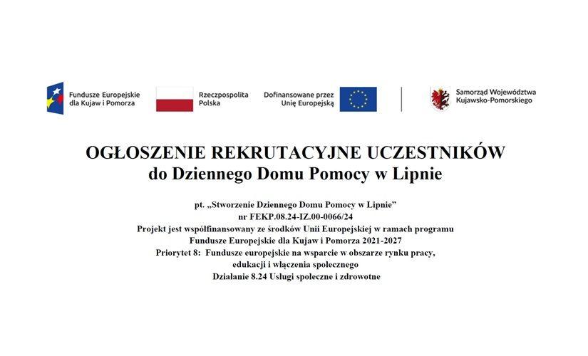 Ogłoszenie rekrutacyjne uczestników do Dziennego Domu Pomocy w Lipnie