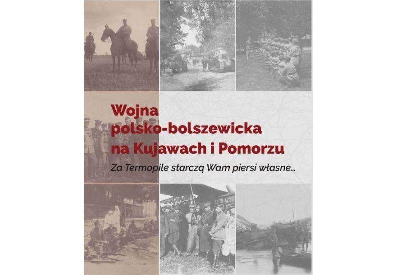 Wystawa (online) „Wojna polsko-bolszewicka na Kujawach i Pomorzu. »Za Termopile starczą Wam piersi własne…«”