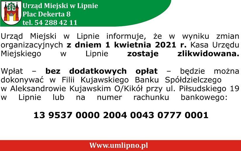 Informacja - likwidacja kasy Urzędu Miejskiego w Lipnie