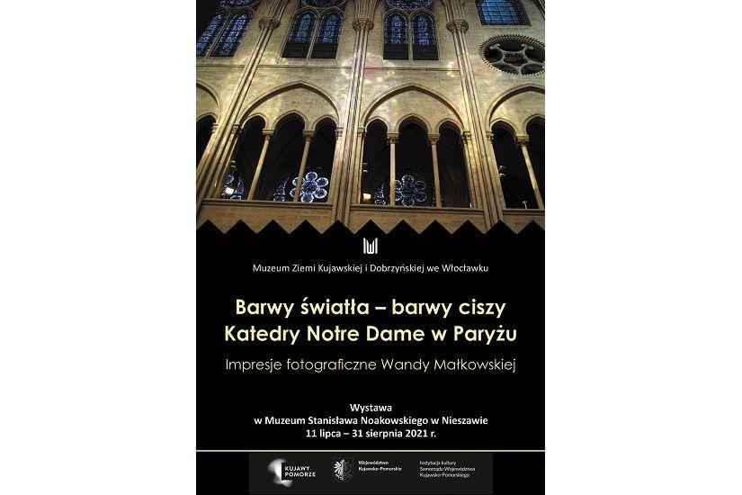 Wystawa czasowa „Barwy światła – barwy ciszy Katedry Notre Dame w Paryżu”