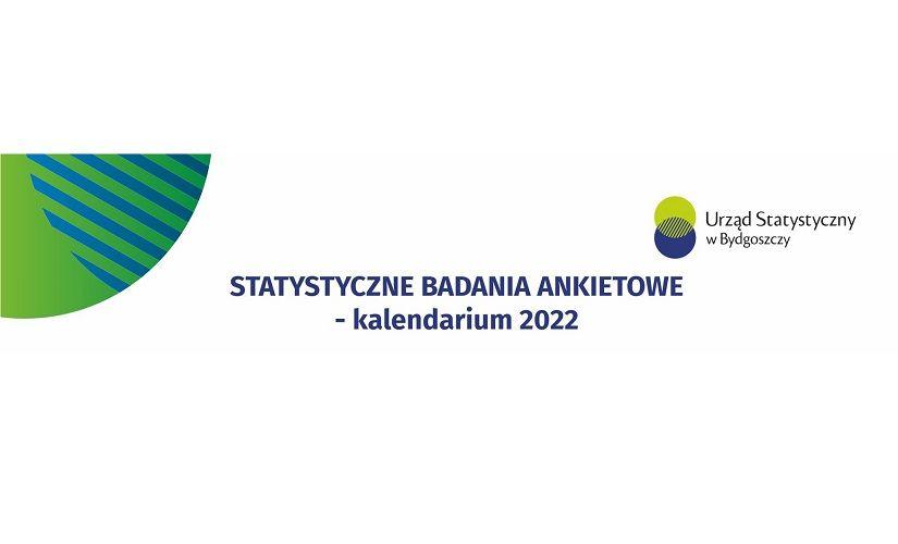 Harmonogram badań realizowanych przez Urząd Statystyczny w Bydgoszczy na 2022 rok